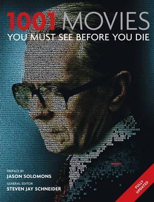 1001 Movies You Must See Before You Die by Jason Solomons Steven Jay Schneider